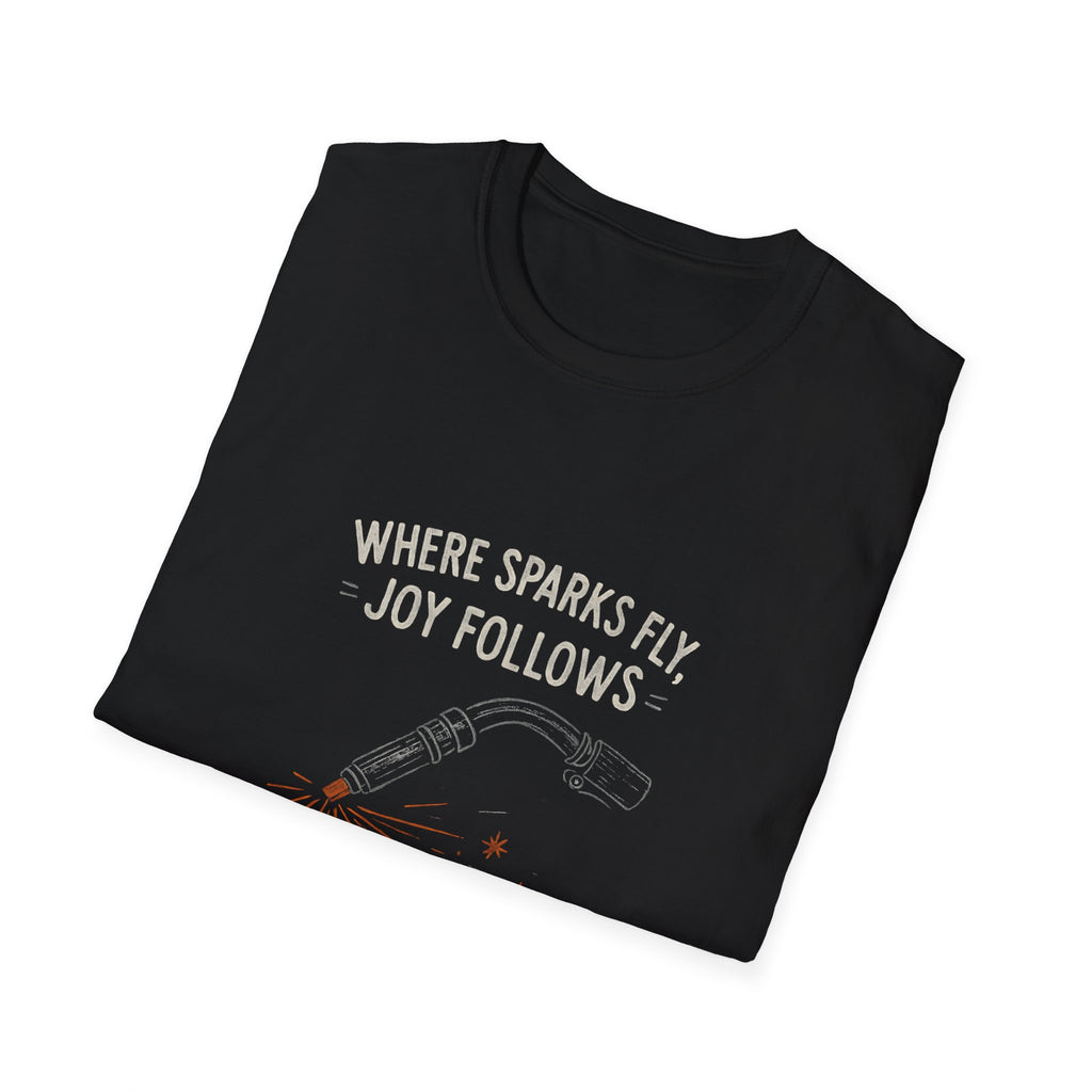 Welding Sparks Joy T-Shirt