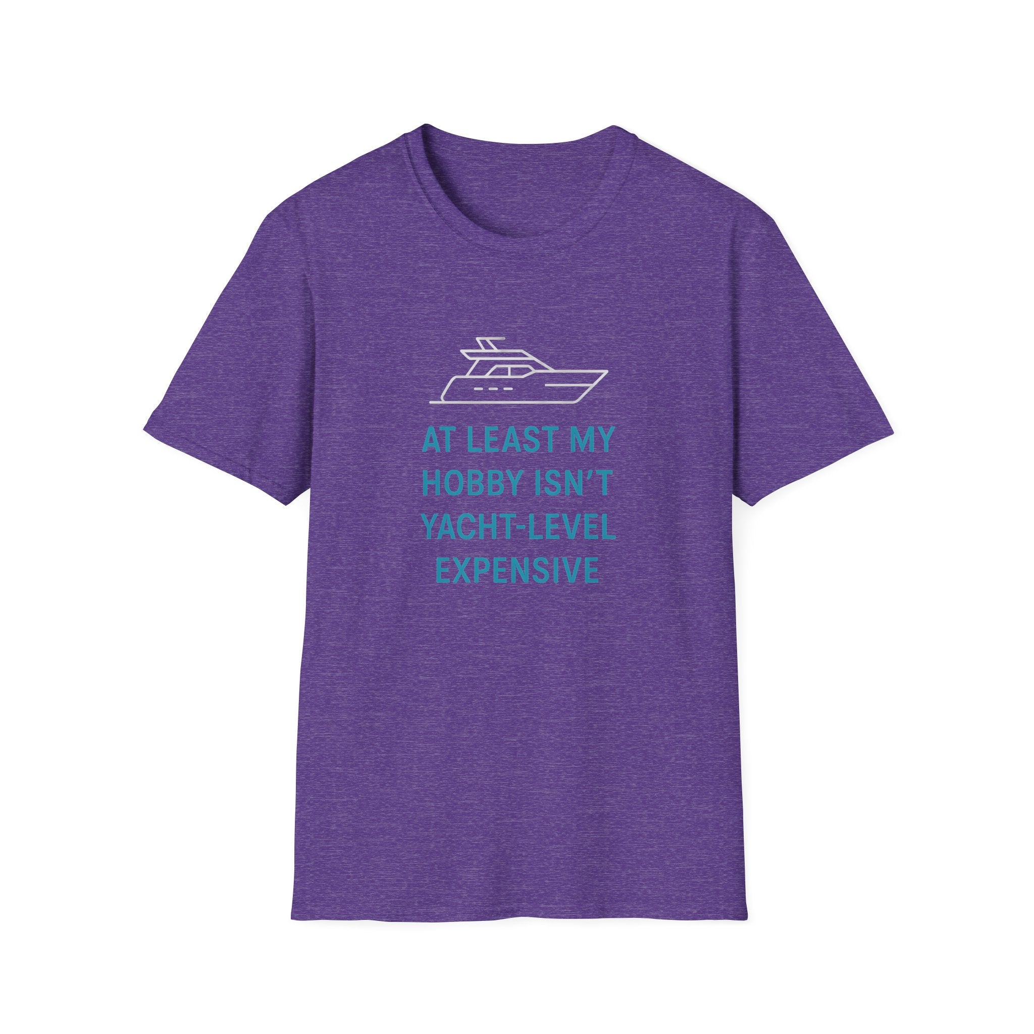 Yacht-Level Hobby Costs T-Shirt