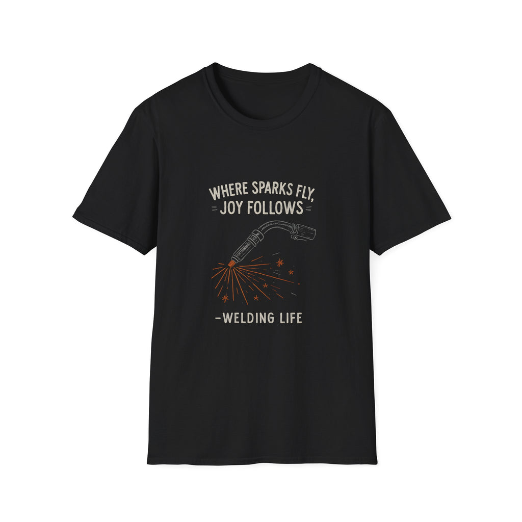 Welding Sparks Joy T-Shirt